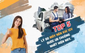 ly do may nen khi 12v duoc ua chuong