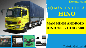 do man hinh xe tai HINO 300 hino 500